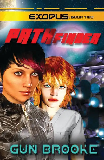 Pathfinder: Exodus Book Two by Gun Brooke