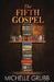The Fifth Gospel by Michelle Grubb