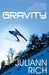 Gravity by Juliann Rich