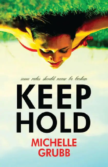 Keep Hold by Michelle Grubb