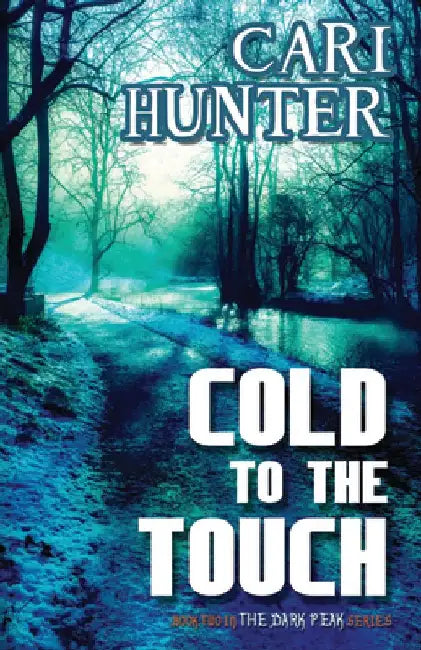 Cold to the Touch by Cari Hunter