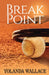 Break Point by Yolanda Wallace