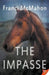 The Impasse by Franci McMahon