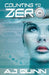 Counting to Zero by Aj Quinn