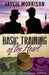 Basic Training of the Heart by Jaycie Morrison