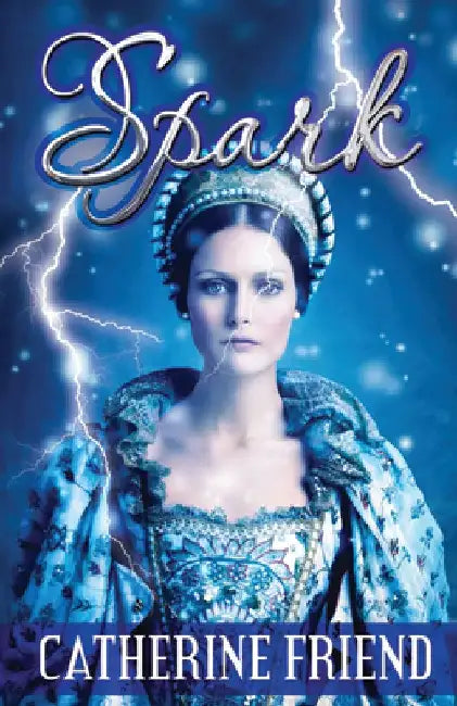 Spark by Catherine Friend
