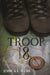 Troop 18 by Jessica Webb