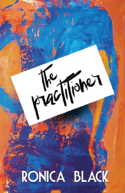 The Practitioner by Ronica Black