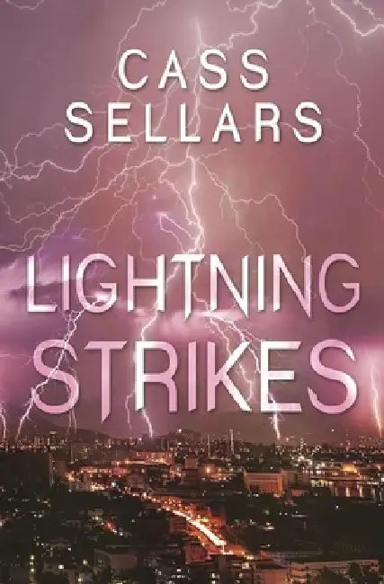 Lightning Strikes by Cass Sellars