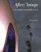 After/Image: Los Angeles Outside the Frame by Lynell George