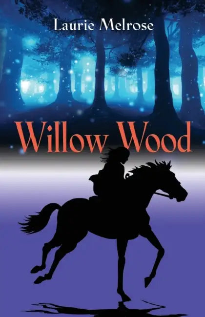 Willow Wood by Laurie Melrose