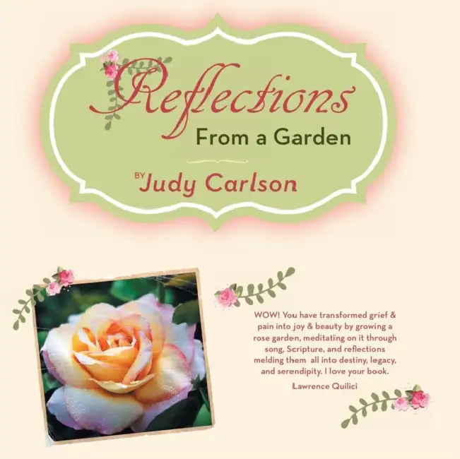 Reflections from a Garden by Judy Carlson