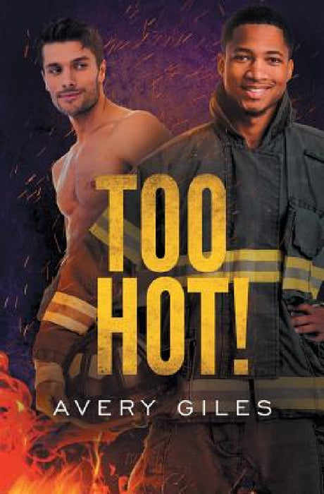 Too Hot! by Avery Giles