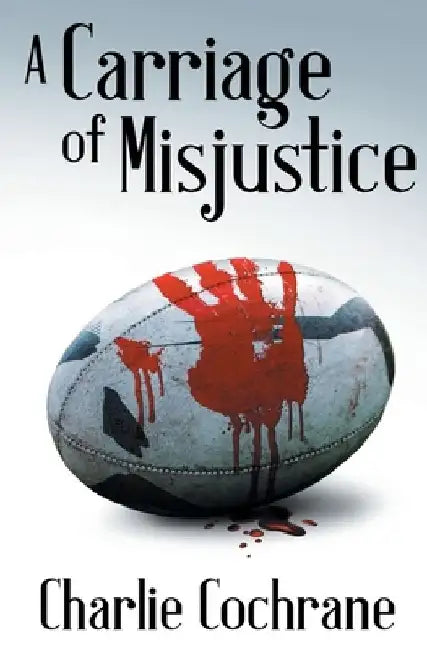 A Carriage of Misjustice by Charlie Cochrane
