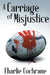 A Carriage of Misjustice by Charlie Cochrane