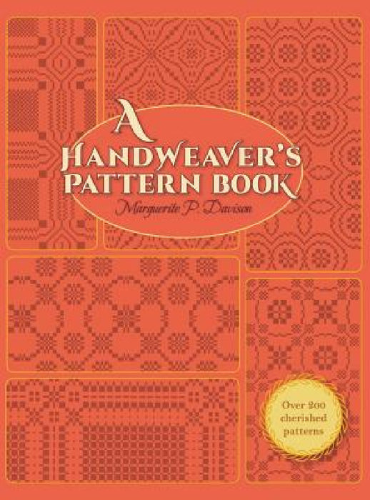 A Handweaver's Pattern Book by Marguerite Porter Davison