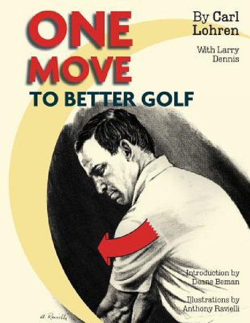 One Move to Better Golf (Signet) by Carl Lohren, Larry Dennis