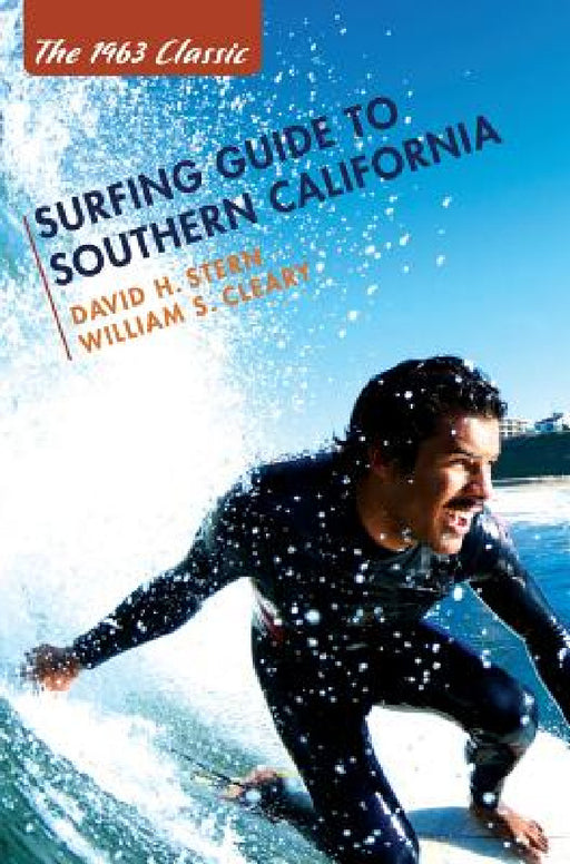 Surfing Guide to Southern California by David H. Stern