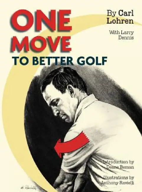 One Move to Better Golf (Signet) by Carl Lohren, Larry Dennis