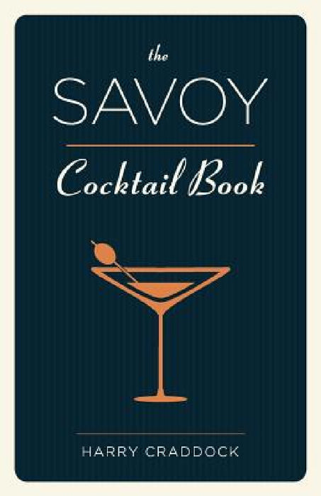 The Savoy Cocktail Book by Harry Craddock