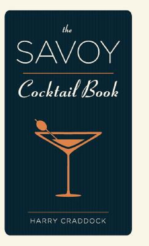 The Savoy Cocktail Book by Harry Craddock