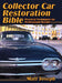 Collector Car Restoration Bible: Practical Techniques for Professional Results by Matt Joseph