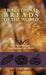 Traditional Breads of the World: 275 Easy Recipes from Around the Globe by Lois Lintner Ashbrook, Marguerite Lintner Sumption