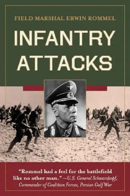 Infantry Attacks by Erwin Rommel