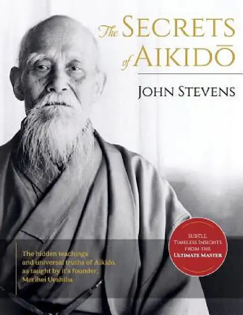 Secrets of Aikido by John Stevens