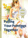 Pulling Your Paintings Together by Charles Reid