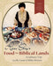 Helen Corey's Food From Biblical Lands: A Culinary Trip to the Land of Bible History by Helen Corey