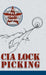 CIA Lock Picking: Field Operative Training Manual by Central Intelligence Agency