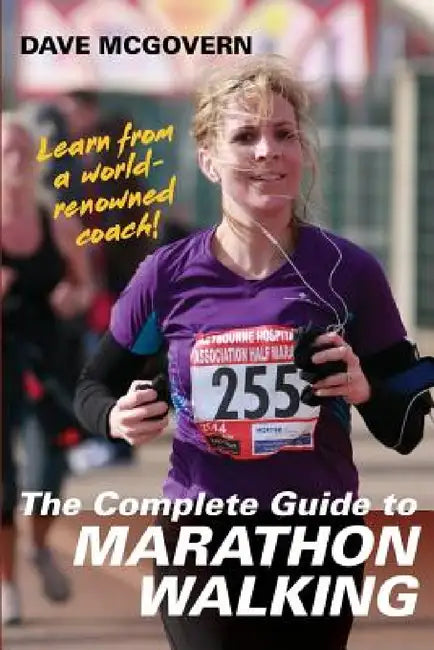 The Complete Guide to Marathon Walking by Dave McGovern