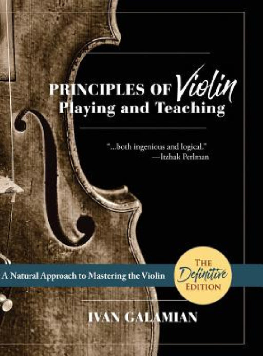 Principles of Violin Playing and Teaching (Dover Books on Music) by Ivan Galamian