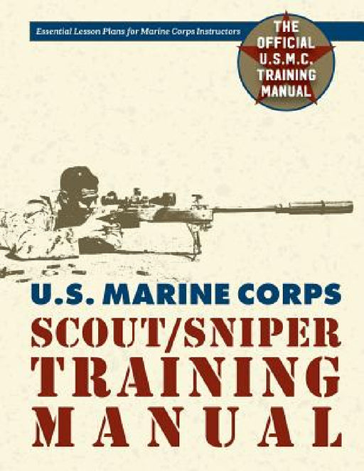 U.S. Marine Corps Scout/Sniper Training Manual by Us Government, Usmc Development Education