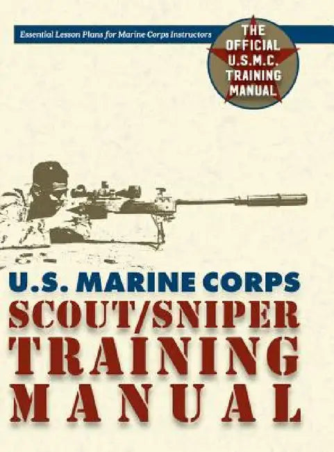 U.S. Marine Corps Scout/Sniper Training Manual by Us Government, Usmc Development Education