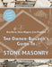 The Owner Builder's Guide to Stone Masonry by Ken Kern, Steve Magers, Lou Penfield