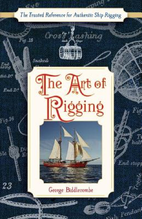 The Art of Rigging (Dover Maritime) by George Biddlecombe