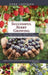 Successful Berry Growing: How to Plant, Prune, Pick and Preserve Bush and Vine Fruits by Gene Logsdon