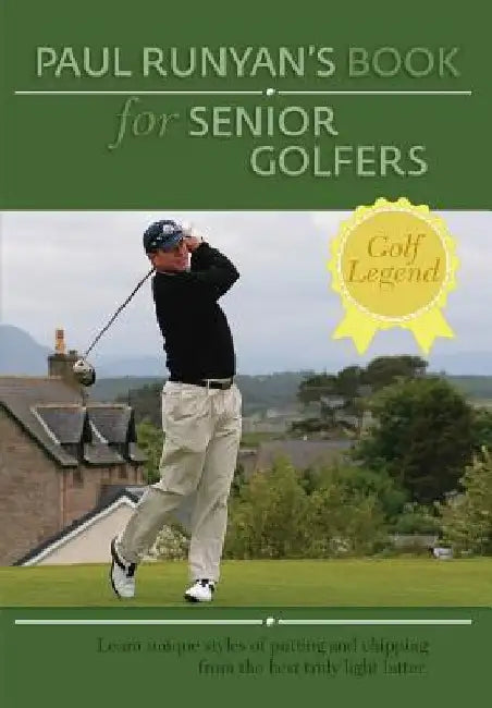 Paul Runyans Book for Senior Golfers by Runyan, Paul