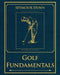Golf Fundamentals: Orthodoxy of Style by Seymour Dunn