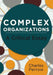 Complex Organizations: A Critical Essay by Charles Perrow