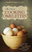 The Art of Cooking Omelettes by Madame Romaine De Lyon