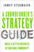 A Crowdfunderas Strategy Guide: Build a Better Business by Building Community by Jamey Stegmaier