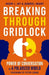 Breaking Through Gridlock: The Power of Conversation in a Polarized World by Jason Jay
