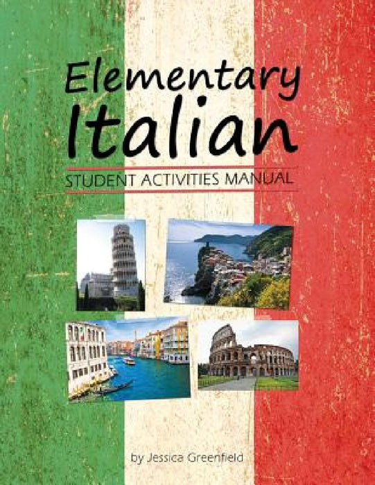 Elementary Italian Student Activities Manual by Jessica Greenfield