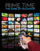 Prime Time: The Game of Television by Peter Longini, James Gardner