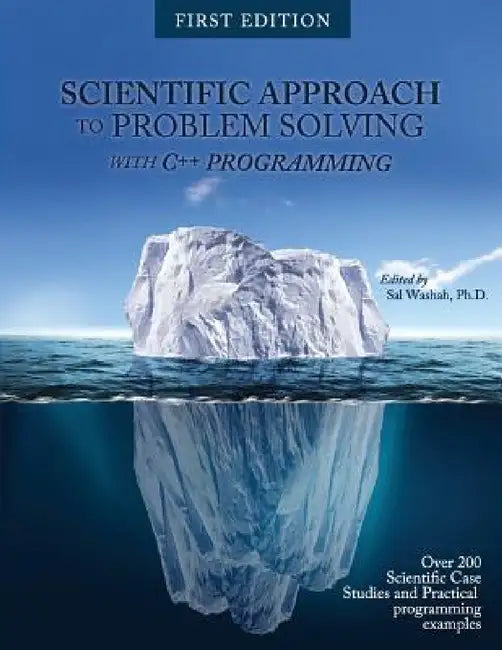 Scientific Approach to Problem Solving: With C++ Programming by Sal Washah