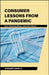 Consumer Lessons from a Pandemic by Nicole J. Olynk Widmar, Michael L. Smith, Erin Robinson