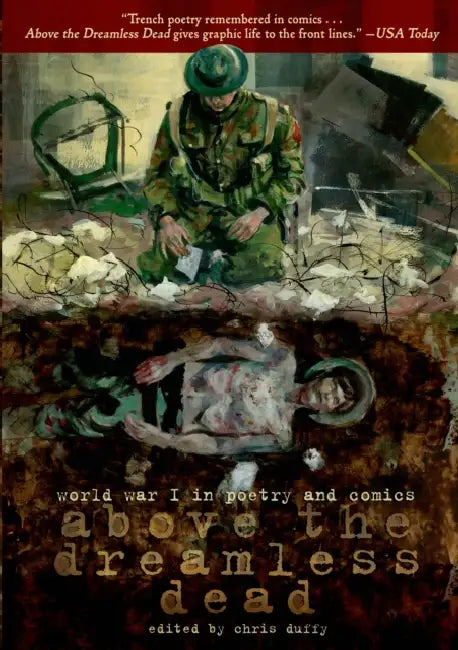 Above The Dreamless Dead: World War I by Chris Duffy